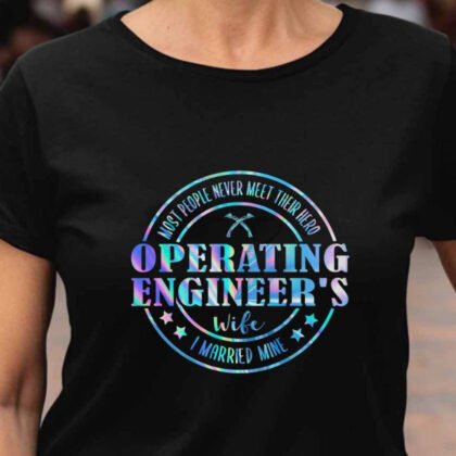 Most People Never Meet Their Hero - Operating Engineer Wife