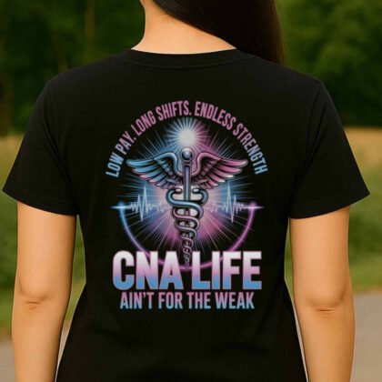 CNA Life Apparel - Ain’t For The Weak Medical Pride
