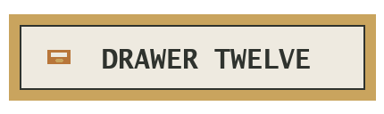 Drawer Twelve
