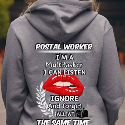 Postal Worker I am a Multitasker