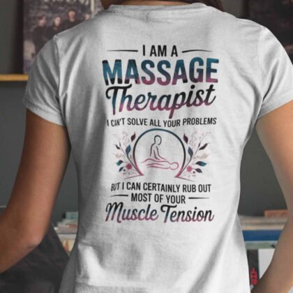 I Am A Massage Therapist - Massage Therapist Funny Quote