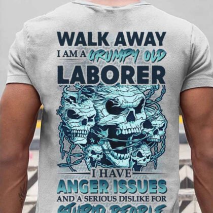 Laborer Anger Issues Apparel - Grumpy Laborer